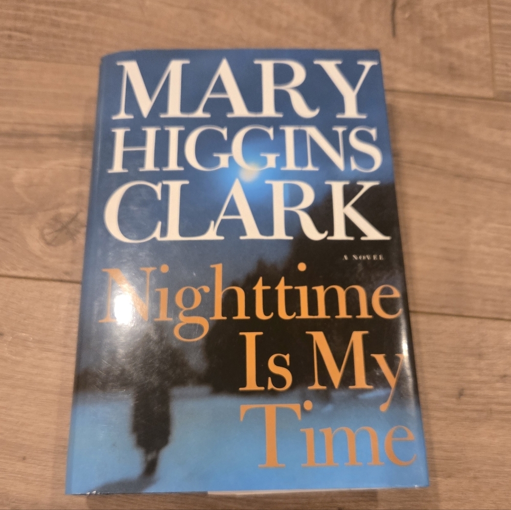 Mary Higgins Clark 'Nighttime Is My Time' Hardcover Mystery Book 2004